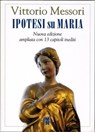 Ipotesi su Maria - Vittorio Messori - 9788881558704