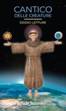 Cantico delle Creature - Erri De Luca ; Piero Coda ; Maurizio De Giovanni ; Chiara Giallonardo ; Gabriele Gionti ; Filippo La Porta ; Daniele Mencarelli ; Moni Ovadia ; Donatella Ricci ; Luca Russo ; Michele Serra ; Matteo Siro ; Jorge Mario Bergoglio ; Moreno Chiacchiera ; Miche - 9788881991778