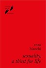 Sexuality, A Thirst for Life - Enzo Bianchi - 9788882277253