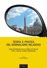 Teoria e pratica del giornalismo religioso - Giovanni Tridente - 9788883334917
