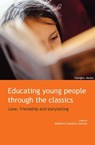 Educating Young People through the Classics - Noberto González Gaitano - 9788883338601