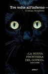 Tre volte all'inferno - Borghetti Cristian - 9788883725685