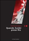 Quando Zumbi prese Rio - Agualusa J. Eduardo - 9788883731631