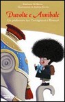 Duvolte e Annibale. Un professore tra cartaginesi e romani - Emiliano Di Marco - 9788883731730