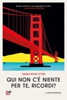 Qui non c'è niente per te, ricordi? - Sarah Rose Etter - 9788883734793