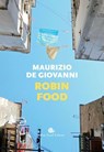 Robin Food - Maurizio De Giovanni - 9788884998743