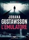 L'EMULATORE - Johana Gustawsson - 9788885516595