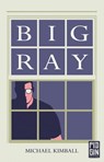 Big Ray - Michael Kimball - 9788885540996