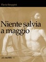 Niente salvia a maggio - Flavio Stroppini - 9788887469844