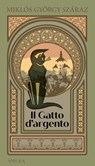 Il gatto d'argento - Miklós György Száraz - 9788889076552
