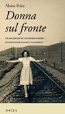 Donna sul fronte - Alaine Polcz ; Jurij Gusev ; Marco Innamorati - 9788889076897