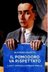 Il pomodoro va rispettato - Alfonso Celotto - 9788891097965