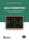 Agile marketing - Deborah Ghisolfi ; Lorena Ignazzi - 9788891658128