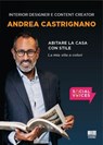 Abitare la casa con stile - Castrignano Andrea - 9788891679109