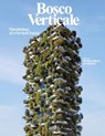 Bosco Verticale - Stefano Boeri Architects - 9788891843210