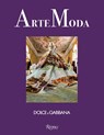 Dolce&Gabbana. ArteModa - Domenico Dolce ; Stefano Gabbana - 9788891847898