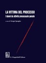 La vittima del processo - Guido Corso ; Guido Alpa ; Paola Maggio - 9788892164635