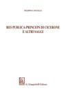 Res publica - Princeps di Cicerone e altri saggi - Filippo Cancelli - 9788892166905