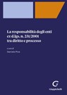 La responsabilità degli enti ex d.lgs. 231/2001 tra diritto e processo - e-Book - Gaetano Caputi ; Anna D'alessandro ; Carlo De Gasperis ; Carmela Foresta ; Maria Rosaria Gradilone ; Michele Pansarella ; Mariagrazia Pellerino ; Paola Roja ; Giulio Soana ; Daniele Stanzione ; Valerio Vallefuoco ; Carlo Longari ; Adelmo Manna ; Enrico Me - 9788892197336