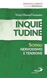 Inquietudine. Sciogli nervosismo e tensione - Víctor Manuel Fernández - 9788892202481