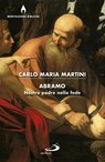 Abramo - Carlo Maria Martini - 9788892203624