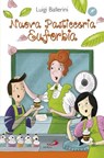 Nuova pasticceria Euforbia - Luigi Ballerini - 9788892204195