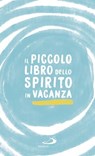 Il piccolo libro dello spirito in vacanza - Natale Benazzi - 9788892204577