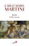 Elia - Carlo Maria Martini - 9788892208285