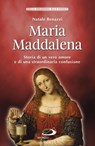 Maria Maddalena - Natale Benazzi - 9788892208315