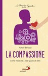 La compassione - Natale Benazzi - 9788892208421