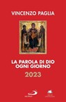 La Parola di Dio ogni giorno 2023 - Vincenzo Paglia - 9788892232617