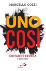 Uno così - Marcello Cozzi - 9788892234413