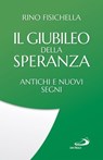 Il Giubileo della speranza - Rino Fisichella - 9788892234727