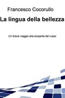 La lingua della bellezza - Francesco Cocorullo - 9788892332393