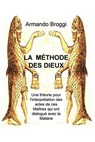 LA MÉTHODE DES DIEUX - Armando Broggi - 9788892333741