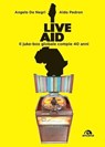 Live Aid - Aldo Pedron ; Angelo De Negri - 9788892774148