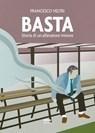Basta - Francesco Veltri - 9788892784550