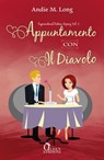 Appuntamento con il diavolo - Andie M. Long - 9788892890237