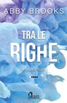 Tra le righe - Abby Brooks - 9788892890527