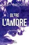 Oltre l'amore - Abby Brooks - 9788892890718