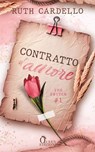 Contratto d'amore - Ruth Cardello - 9788892892736