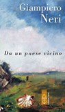 Da un paese vicino - Giampiero Neri - 9788892980136