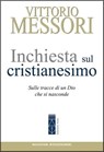 Inchiesta sul cristianesimo - Vittorio Messori - 9788892982161