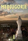 Medjugorje - Marco Vignati ; Marinko Sakota - 9788892983793
