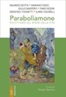 Paraboliamone - Maurizio Botta ; Mariano Fazio ; Fabio Rosini ; Serafino Tognetti ; Ilaria Vigorelli ; Giulio Maspero - 9788892983977