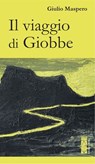 Il viaggio di Giobbe - Giulio Maspero - 9788892985742