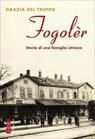 Fogolèr - Grazia Del Treppo - 9788892986077