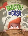 Mostri di casa - Annalisa Strada - 9788893081764