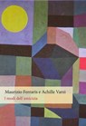 I modi dell'amicizia - Maurizio Ferraris ; Achille Varzi - 9788893141024
