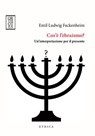 Cos'è l'ebraismo? - Emil Ludwig Fackenheim - 9788893141895